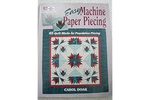 Easy Machine Paper Piecing: 65 Quilt Blocks for Foundation Piecing