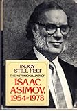 In Joy Still Felt: The Autobiography of Isaac Asimov 1954-1978