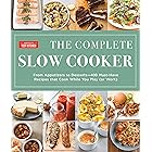 The Complete Slow Cooker: From Appetizers to Desserts - 400 Must-Have Recipes That Cook While You Play (orWork) (The Complete ATK Cookbook Series)