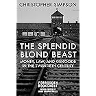 The Splendid Blond Beast: Money, Law, and Genocide in the Twentieth Century (Forbidden Bookshelf)