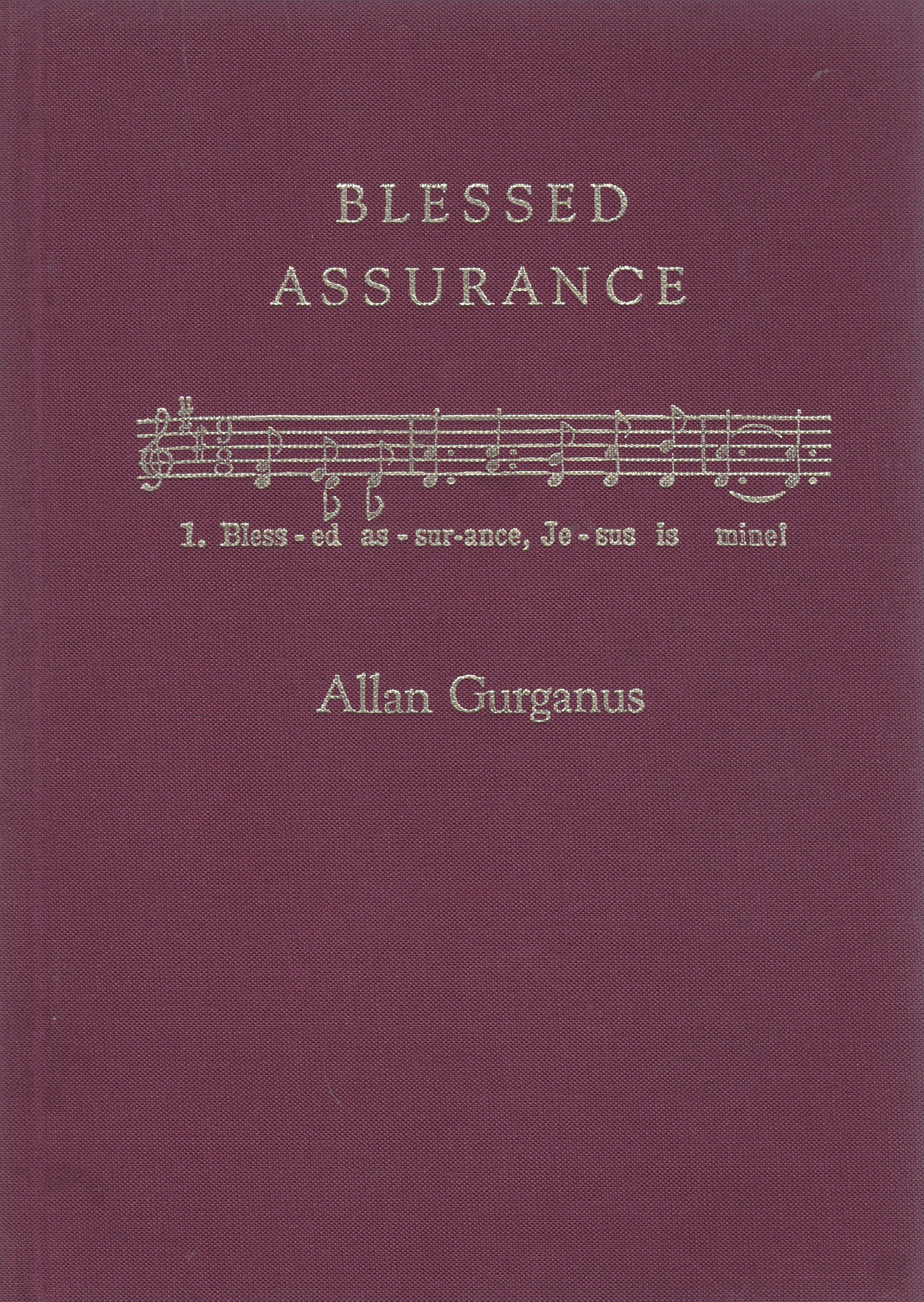 Blessed Assurance A Moral Tale Gurganus Allan 9780933598171 Amazon Com Books