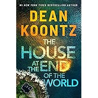 The House at the End of the World: Koontz, Dean: 9781662500442