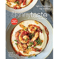 The Skinnytaste Cookbook: Light on Calories, Big on Flavor book cover The Skinnytaste Cookbook: Light on Calories, Big on Flavor book cover