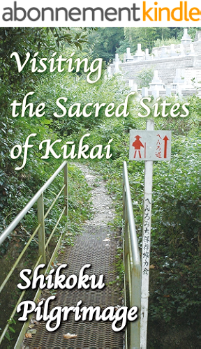 Download Visiting the Sacred Sites of Kukai: A Guidebook to the Shikoku Pilgrimage (English Edition) PDF