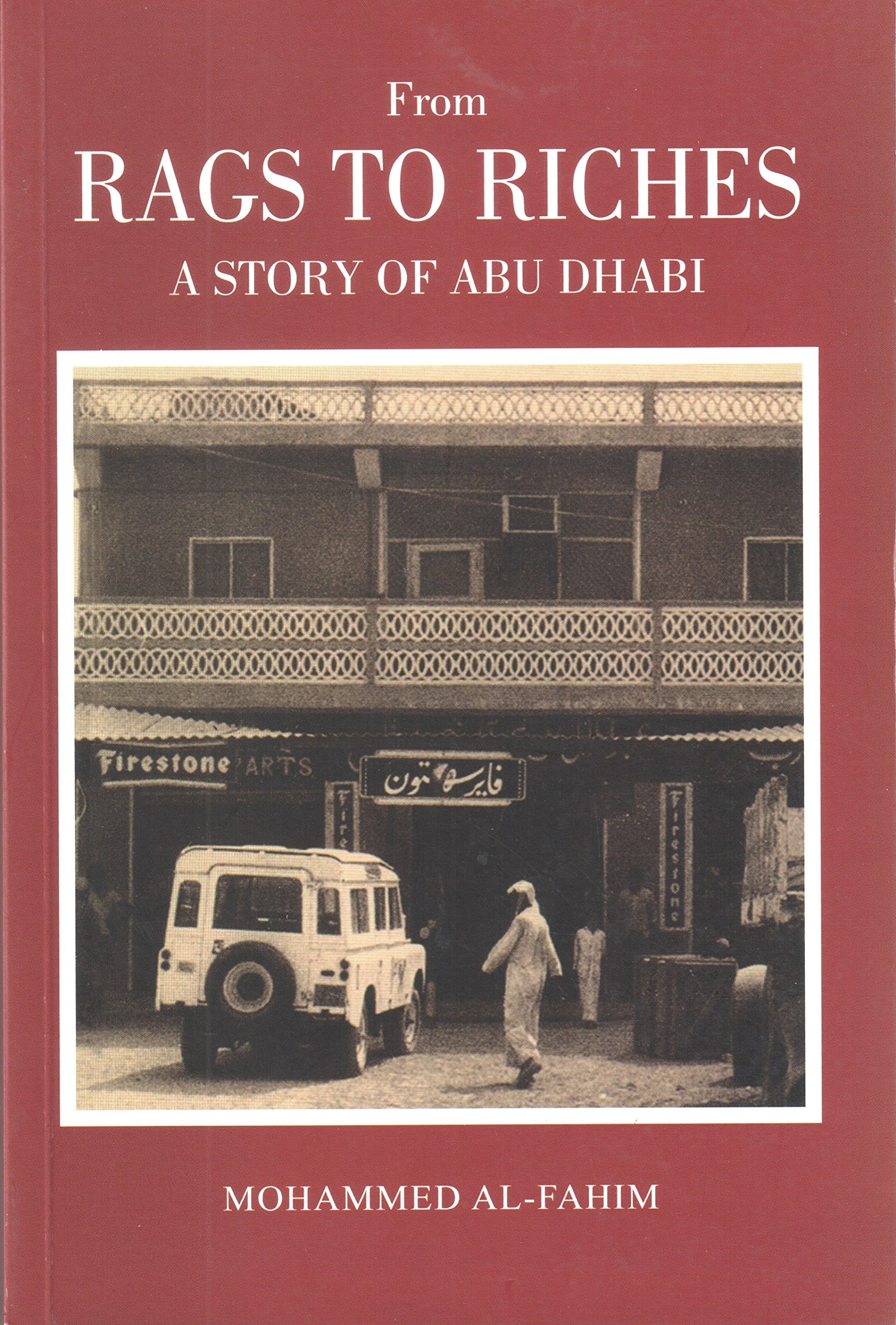 From Rags To Riches A Story Of Abu Dhabi Amazon Com Books