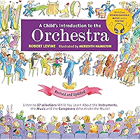 A Child's Introduction to the Orchestra (Revised and Updated): Listen to 37 Selections While You Learn About the… book cover