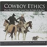 Cowboy Values Recapturing What America Once Stood For