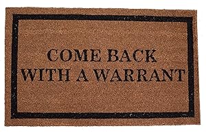BIRDROCK HOME Come Back with a Warrant Doormat | 18 x 30 Inch | Vinyl Backed Coir Welcome Mat with Black Border and Natural Fade | Door mat for Outside Entrance