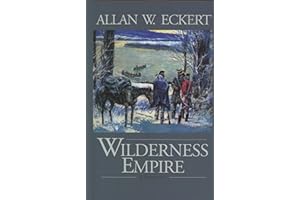 Wilderness Empire: A Narrative (Winning of America Series)
