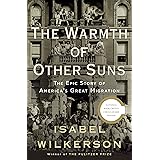 The Warmth of Other Suns: The Epic Story of America's Great Migration