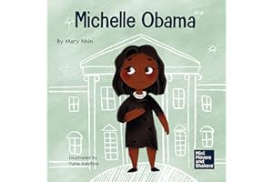 Michelle Obama: A Kid's Book About Turning Adversity into Advantage