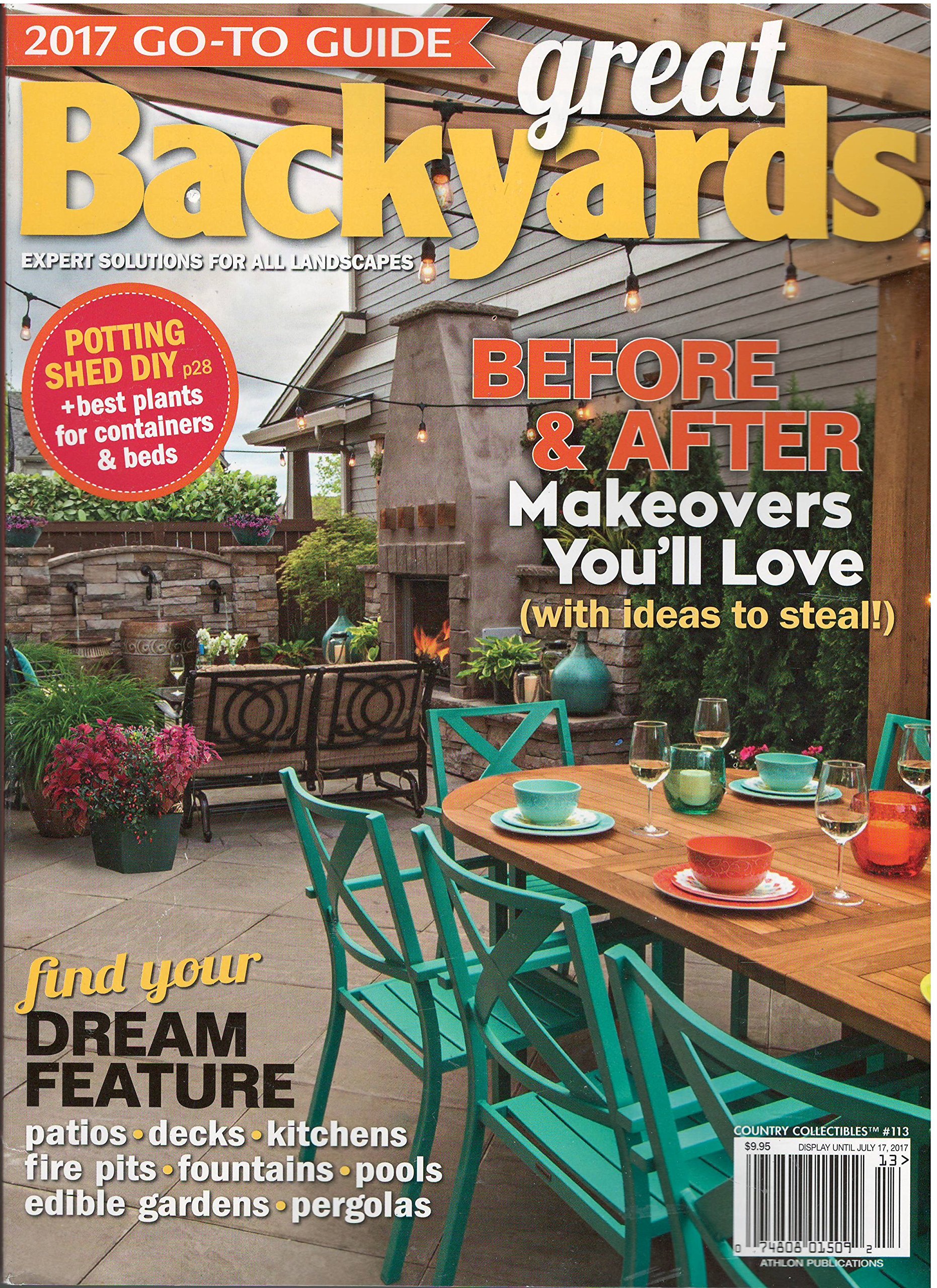 2017 Go To Guide Great Backyards Magazine Amazon Com Books