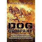 Dog Company: The Boys of Pointe du Hoc -- the Rangers Who Accomplished D-Day's Toughest Mission and Led the Way across Europe