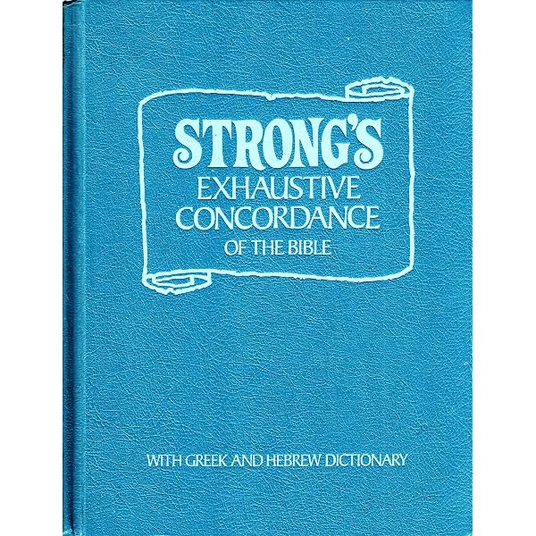 Strongs Exhaustive Concordance of the Bible, Riverside Edition