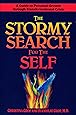 The Stormy Search for the Self: A Guide to Personal Growth through Transformational Crisis