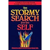 The Stormy Search for the Self: A Guide to Personal Growth through Transformational Crisis