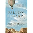 Falling Upwards: How We Took to the Air