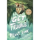 Get in Trouble: Stories