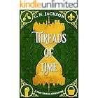Threads of Time: A Historical Time Travel Adventure (Toronto Time Agents)