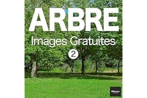 ARBRE Images Gratuites 2 BEIZ images - Photos Gratuites (French Edition)
