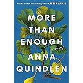 More Than Enough: A Novel