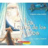 La Luna de los Ni&ntilde;os (The Children&acute;s Moon) (Spanish Edition)