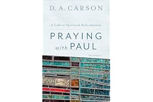 Praying with Paul: A Call to Spiritual Reformation