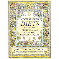 Nourishing Diets: How Paleo, Ancestral and Traditional Peoples Really Ate book cover