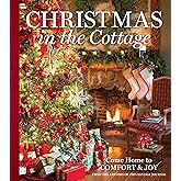Christmas in the Cottage: Come Home to Comfort & Joy (Cottage Journal)