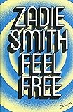Feel Free : Essays