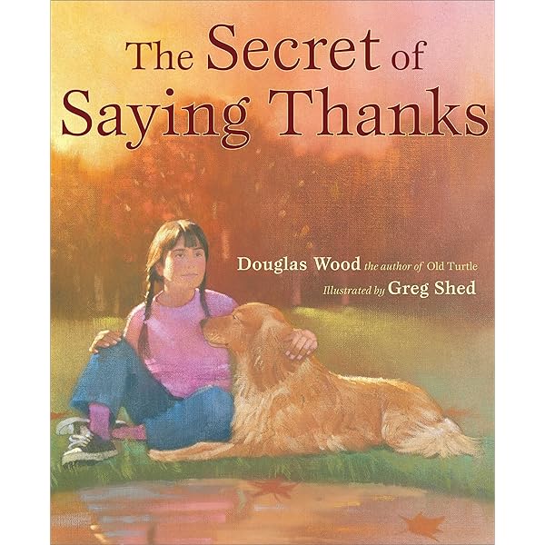 Secret Of Saying Thanks: Wood, Douglas, Shed, Greg
