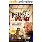 The Unfair Advantage: My Story of Conquering the Beast of Addiction