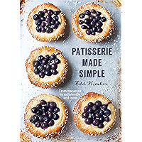 Patisserie Made Simple: From macaron to millefeuille and more book cover
