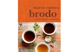 Brodo: A Bone Broth Cookbook
