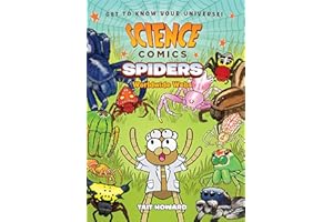 Science Comics: Spiders: Worldwide Webs