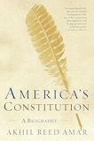 America's Constitution: A Biography