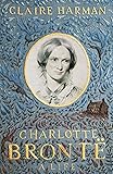 Charlotte Bront&euml;: A Life