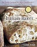 The Italian Baker, Revised: The Classic Tastes of the Italian Countryside--Its Breads, Pizza, Focaccia, Cakes, Pastries…