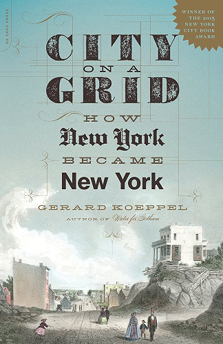 Download City on a Grid: How New York Became New York (English Edition) PDF