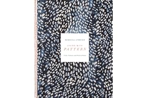 Living with Pattern: Color, Texture, and Print at Home