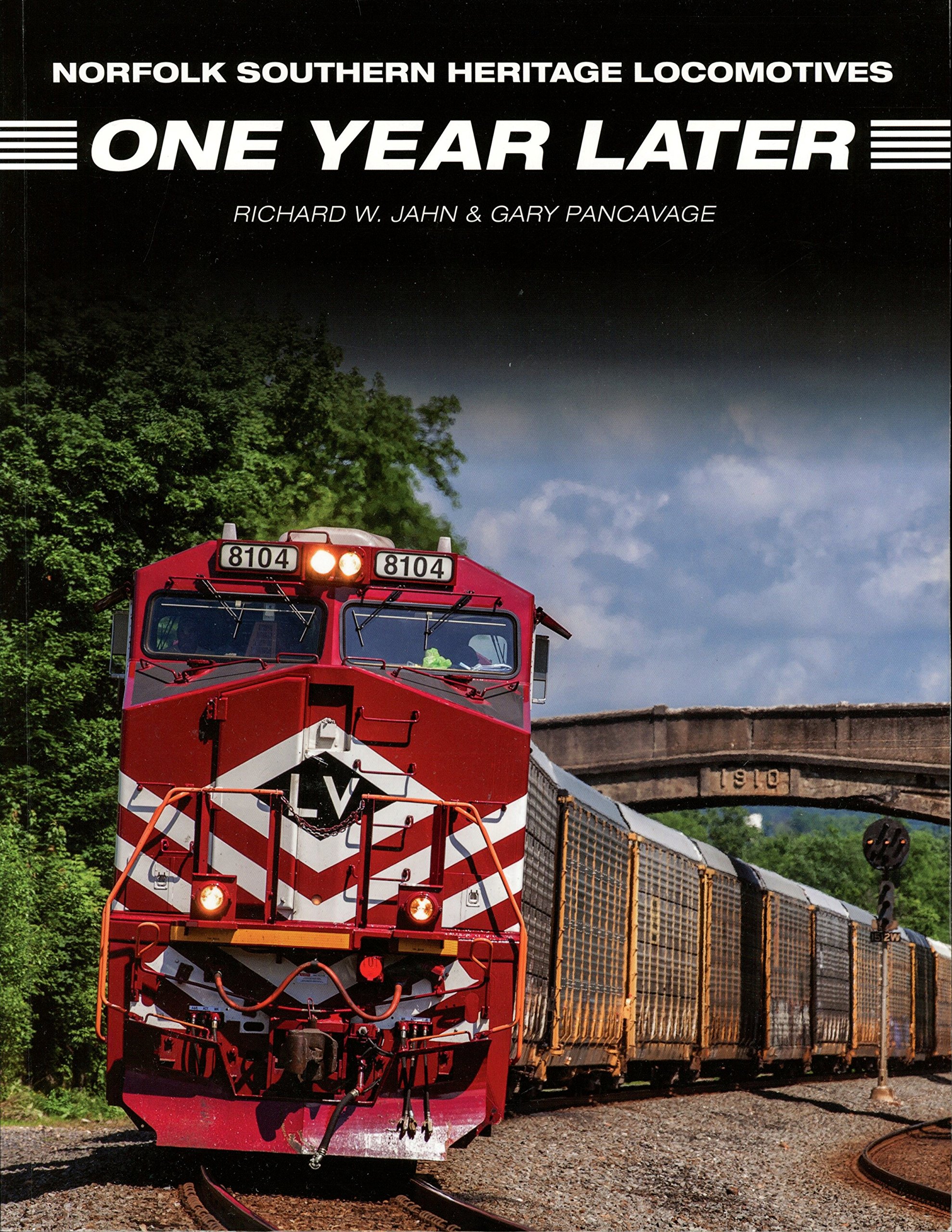 Norfolk Southern Heritage Locomotives One Year Later Richard W Jahn Gary Pancavage Amazon Com Books