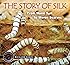 The Story of Silk: From Worm Spit to Woven Scarves (Traveling Photographer)
