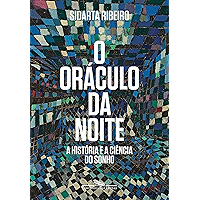 O oráculo da noite: A história e a ciência do sonho (Portuguese Edition) book cover