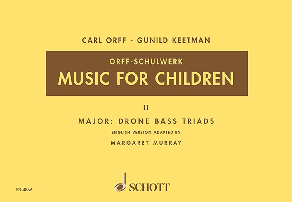 Music for Children, Volume 2: Major: Drone Bass-Triads: 02 (Music for Children (Schott))