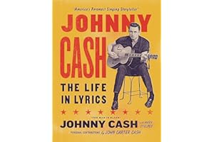 Johnny Cash: The Life In Lyrics