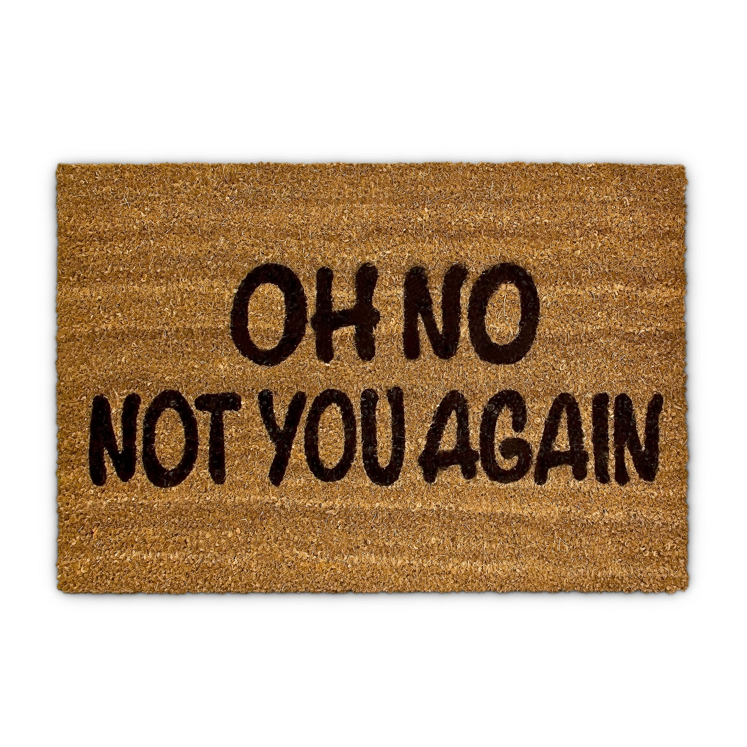 Relaxdays Coconut Fibre Coir Doormat "Oh No Not You Again" 40 x 60 cm Welcome Mat with Anti-Slip Rubber PVC Underside, Brown