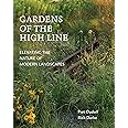 Gardens of the High Line: Elevating the Nature of Modern Landscapes