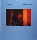 Nan Goldin: The Beautiful Smile