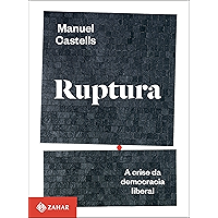 Ruptura: A crise da democracia liberal (Portuguese Edition) book cover