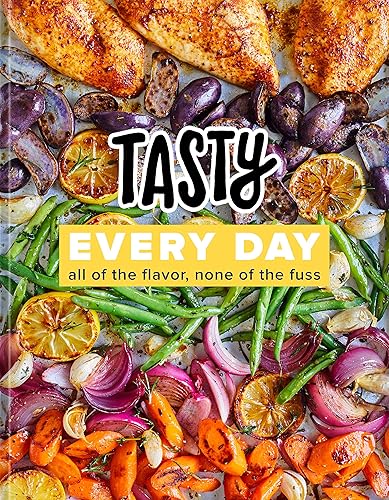 Download Tasty Every Day: All of the Flavor, None of the Fuss (An Official Tasty Cookbook) PDF